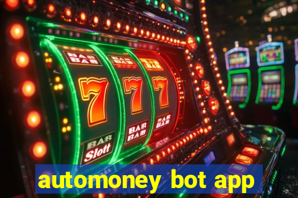 automoney bot app